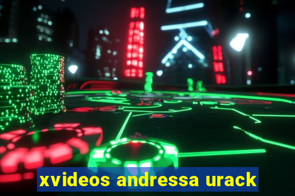 xvideos andressa urack